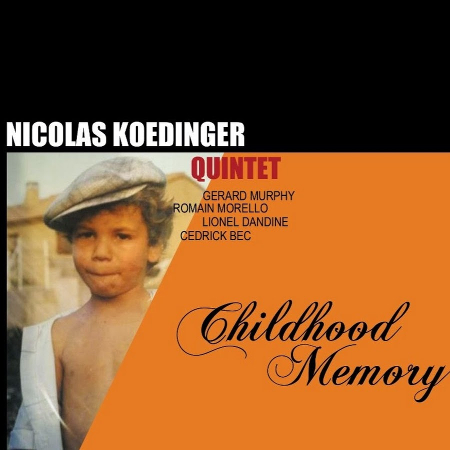 nicolas_koeninger_quintet_childhood_memory